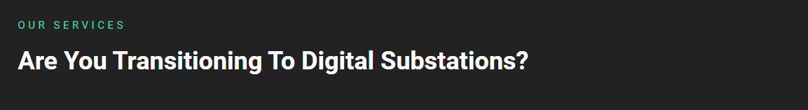 Are you transitioning to digital substations Are you transitioning to digital substations